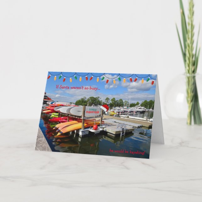 If Santa weren't so busy he would be kayaking!  Holiday Card (Front)