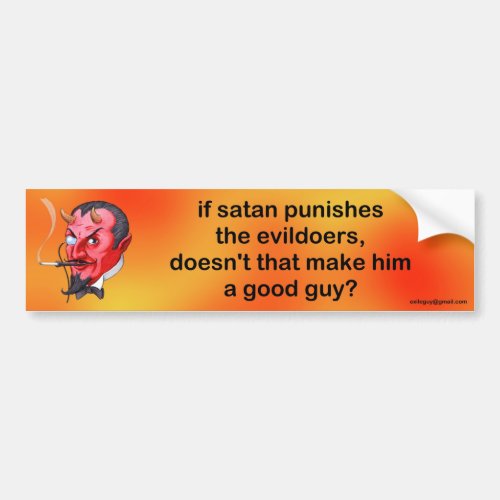 if satan punishes the evildoers bumper sticker