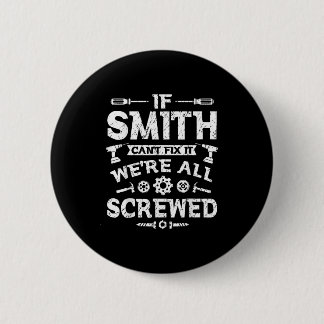 If Smith Can't Fix It We're All Screwed Funny Fath Button