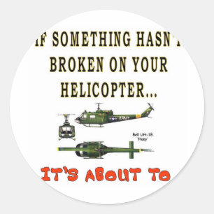 IF SOME THING HASN'T BROKEN CLASSIC ROUND STICKER
