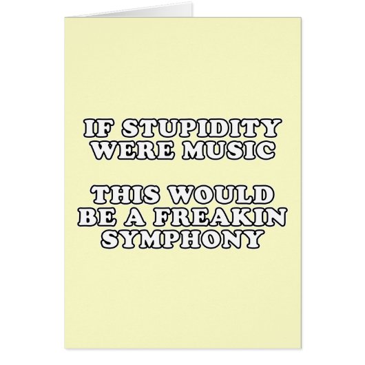 If Stupidity Were Music (Front)
