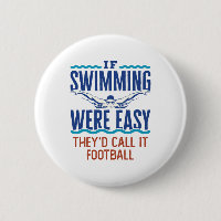 If Swimming Were Easy Funny Swim Team Quote