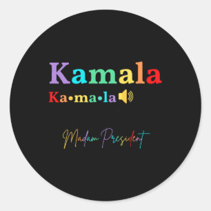 If That's Too Hard To Pronounce Try Madam Presiden Classic Round Sticker