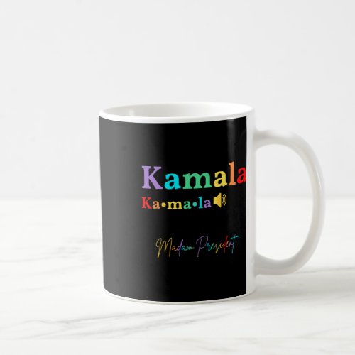 If Thats Too Hard To Pronounce Try Madam Presiden Coffee Mug