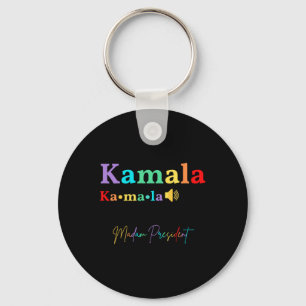 If That's Too Hard To Pronounce Try Madam Presiden Keychain