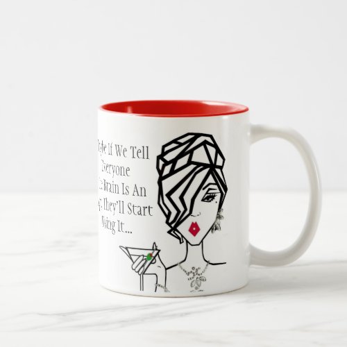 If the brain was an App _people might use it DIVA Two_Tone Coffee Mug