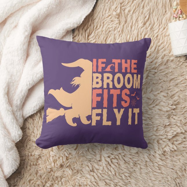 If The Broom Fits Fly It Halloween Throw Pillow (Blanket)