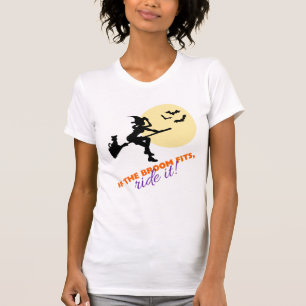 If The Broom Fits, Ride It Halloween Text Women's T-Shirt