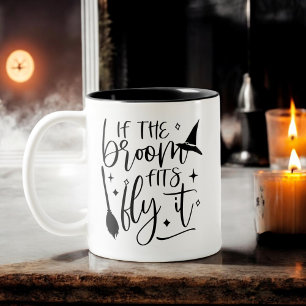 If the Broom Fits then Fly It Funny Halloween Two-Tone Coffee Mug