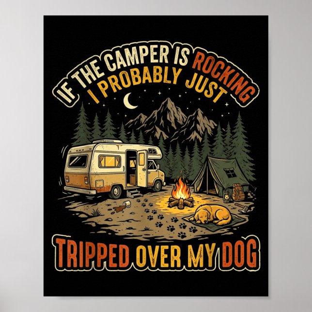 If the camper is rocking funny dog camping  poster (Front)