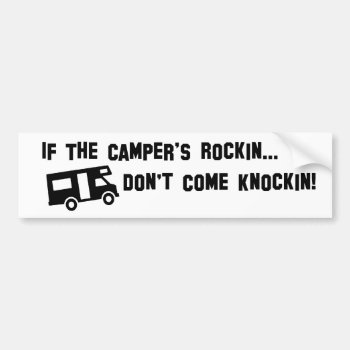If The Camper's Rockin... Bumper Sticker by sooutdoors at Zazzle