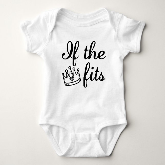 If The Crown Fits Baby Bodysuit (Front)