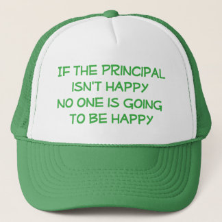 If the Principal Isn't Happy Hat
