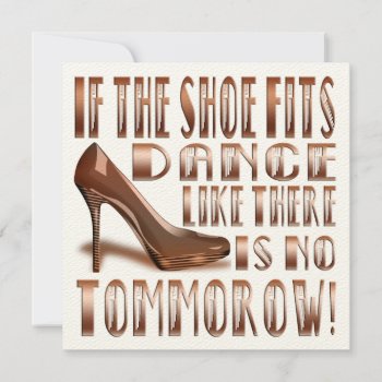 If The Shoe Fits  Dance - Funny Blank Card 2 by LilithDeAnu at Zazzle