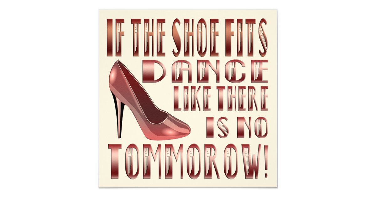 If The Shoe Fits Dance Funny Blank Card 3 Zazzle If The Shoe Fits Dance Funny Blank Card 3 Zazzle