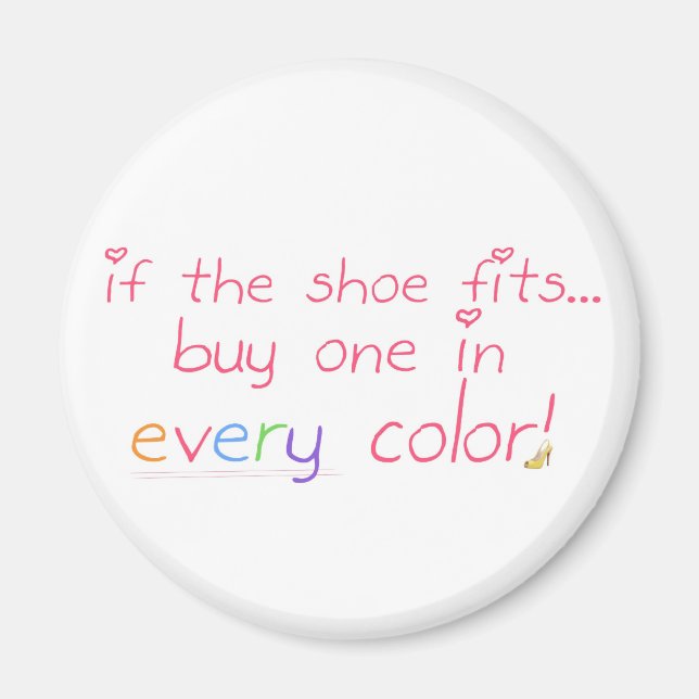 If the shoe fits... magnet (Front)