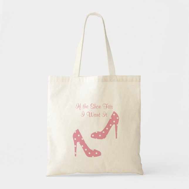 If The Shoe Fits Pink Tote Bag (Front)