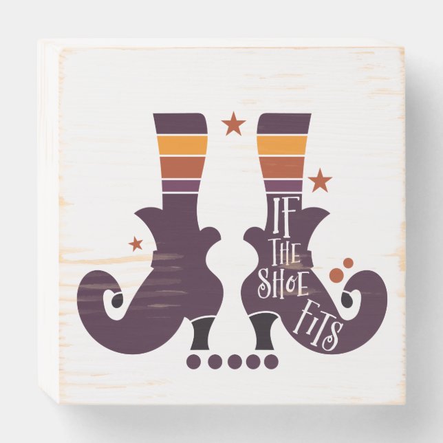 If The Shoe Fits Wooden Box Sign (Front Horizontal)
