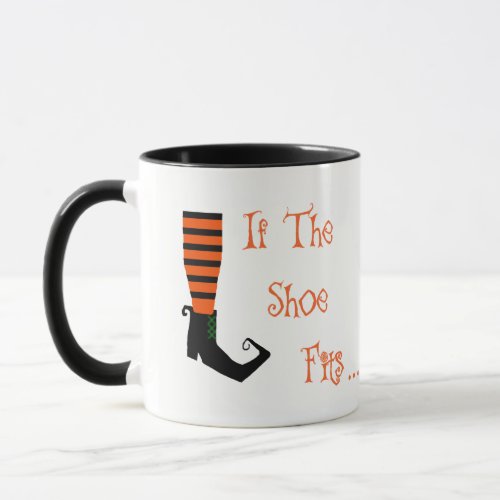 If The Shoes Fits Halloween Mug