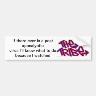 If There Ever Was A Virus I'd know what to do Bumper Sticker
