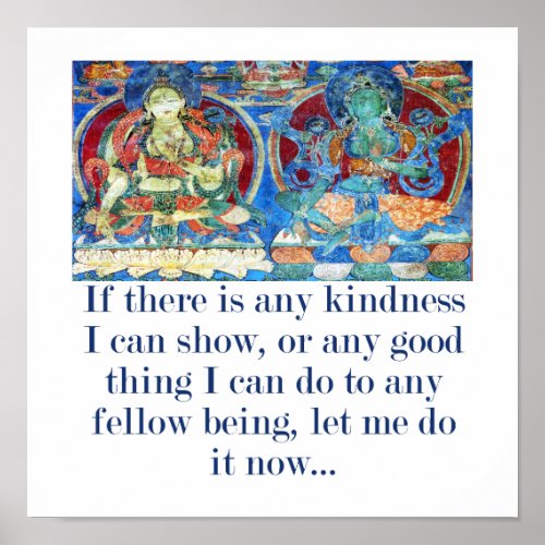 If There Is Any Kindness I Can Show _ Compassion Q Poster