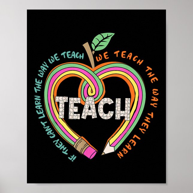If They Can't Learn The Way We Teach Special Ed Te Poster (Front)