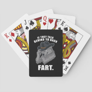If They Talk Behind Your Back Fart Funny Meme Poker Cards
