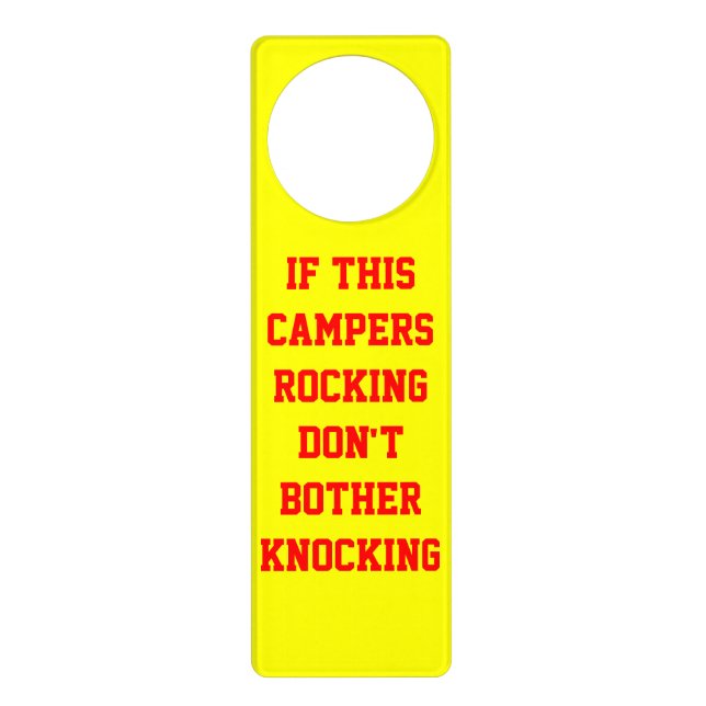 IF THIS CAMPERS ROCKING DON'T BOTHER KNOCKING DOOR HANGER (Front)