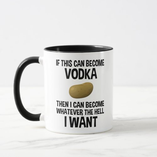 If This Can Become Vodka Mug