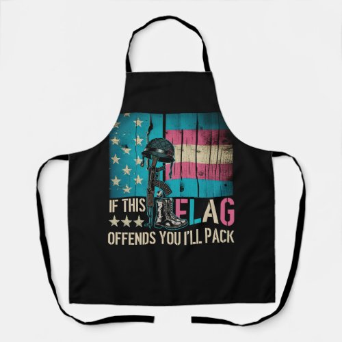 If This Flag Offends You Ill Help You Pack Suppor Apron