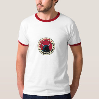 If to the bulls Not to the Bullfights T-Shirt