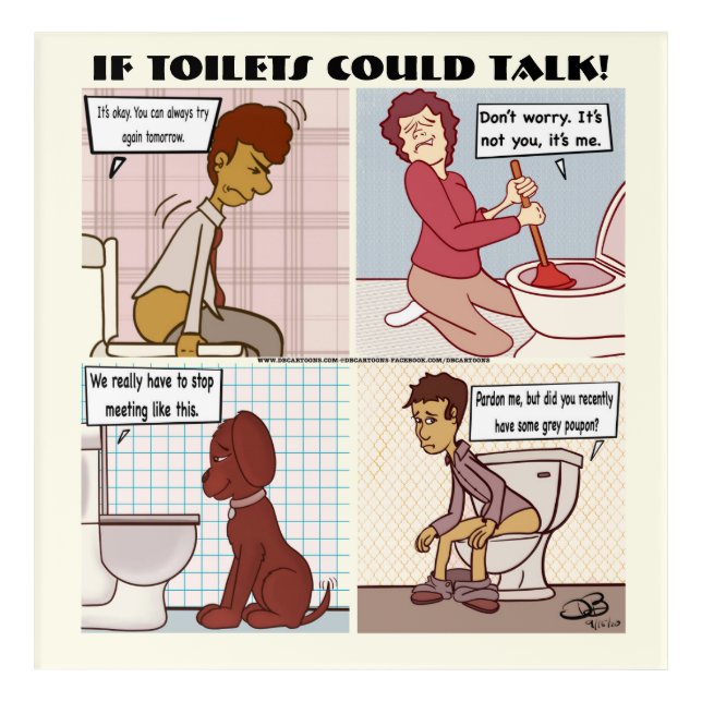 If Toilets Could Talk Acrylic Print (Front)