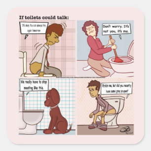 If Toilets Could Talk Square Sticker