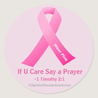 If U Care Say A Prayer Pink Ribbon Classic Round Sticker