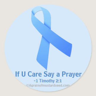 If U Care Say A Prayer Prostate Ribbon Classic Round Sticker