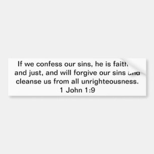If We Confess Our Sins 1 John 1:9 Bumper Sticker