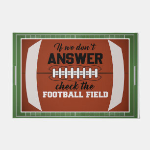 If We Don't Answer Check The Football Field Doormat