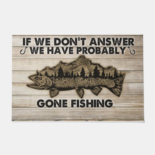 If We Dont Answer We Have Probably Gone Fishing Doormat