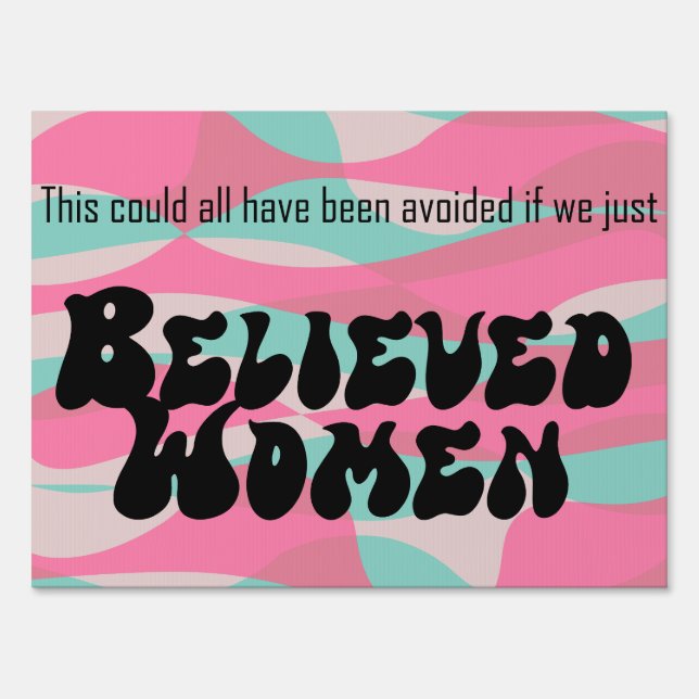 If we just believed women sign (Front)