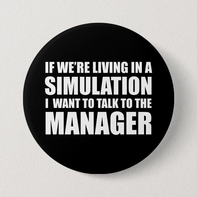 If We're Living In A Simulation 2020 Funny Quote Button (Front)