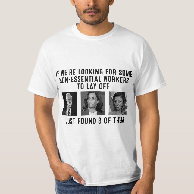 If We're Looking For Some Non-Essential Workers To T-Shirt (Front)