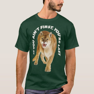If you aint first youre last Talladega Nights T-Shirt