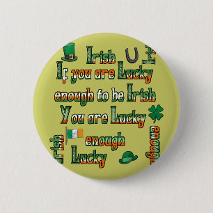 If You Are Lucky Enough to be Irish Button