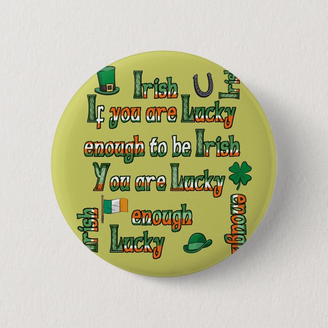 If You Are Lucky Enough to be Irish Button (Front)