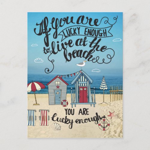 If You Are Lucky Enough To Live At The Beach Postcard