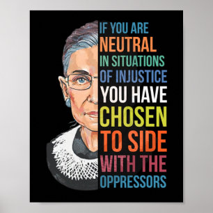 If You Are Neutral In Situations Of Injustice Noto Poster