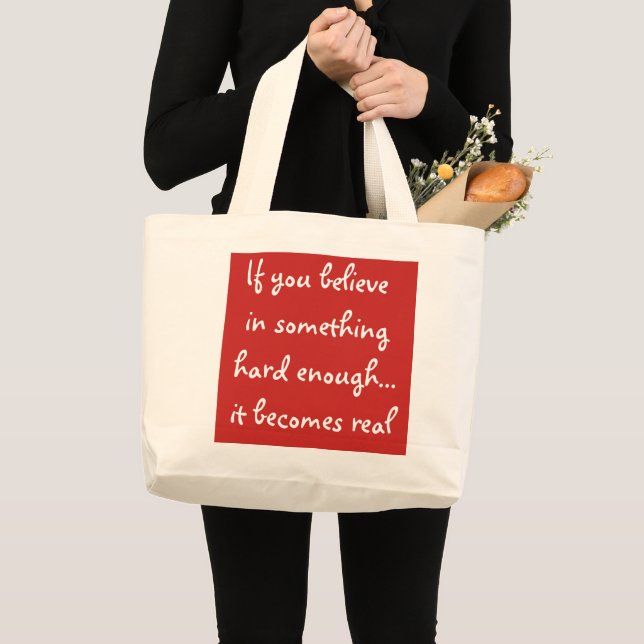 If you believe in something-bag large tote bag (Front (Product))