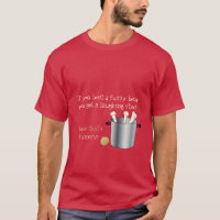 If you boil a funny bone T-Shirt