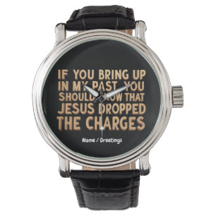 If You Bring My Past You Should Know Jesus  Watch