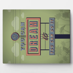 If You Can Dream It You Can Do It Plaque